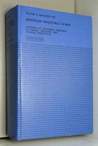 9780801827440: Mendelian Inheritance in Man: Catalogs of Autosomal Dominant, Autosomal Recessive and X-linked Phenotypes