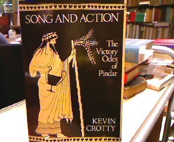 Imagen de archivo de Song and Action : The Victory Odes of Pindar a la venta por Better World Books: West