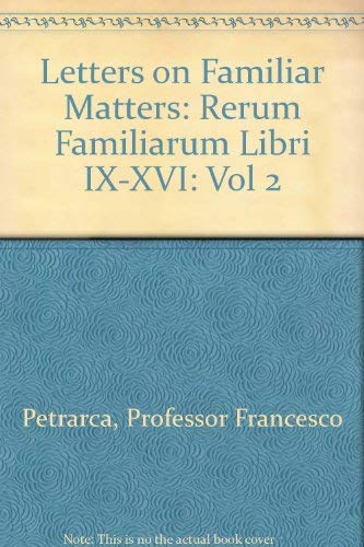 Stock image for Rerum familiarum libri, IX-XVI (Letters on Familiar Matters, Volume 2) (Vol 2. for sale by Book Trader Cafe, LLC