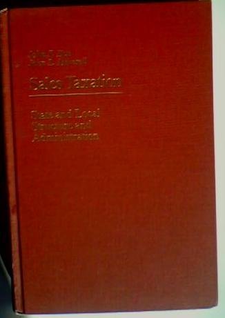 Imagen de archivo de Sales Taxation: State and Local Structure and Administration a la venta por ThriftBooks-Atlanta