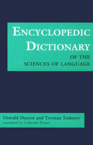 Beispielbild fr Encyclopedic Dictionary of the Sciences of Language zum Verkauf von Wonder Book