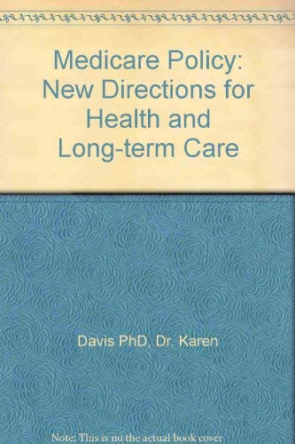 Imagen de archivo de Medicare Policy : New Directions for Health and Long-Term Care a la venta por Better World Books