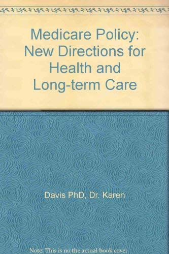 Stock image for Medicare Policy: New Directions for Health and Long-term Care for sale by Ergodebooks