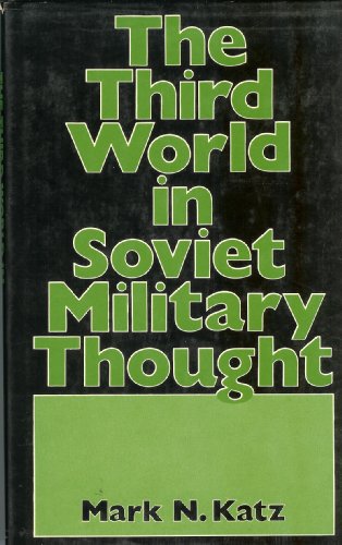 Beispielbild fr The Third World in Soviet Military Thought zum Verkauf von Better World Books