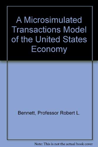 Stock image for A Microsimulated Transactions Model of the United States Economy for sale by Better World Books