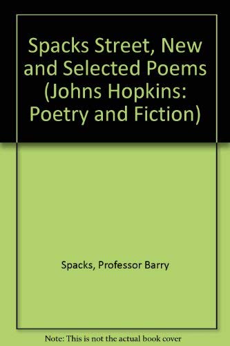Beispielbild fr Spacks Street : New and Selected Poems zum Verkauf von Better World Books