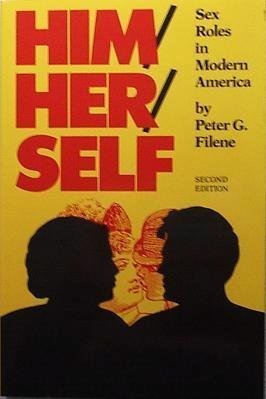 Stock image for Him/Her/Self: Sex Roles in Modern America for sale by Wonder Book