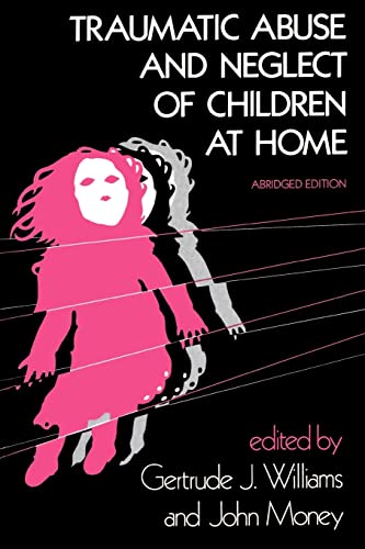 Beispielbild fr Traumatic Abuse and Neglect of Children at Home zum Verkauf von ThriftBooks-Atlanta