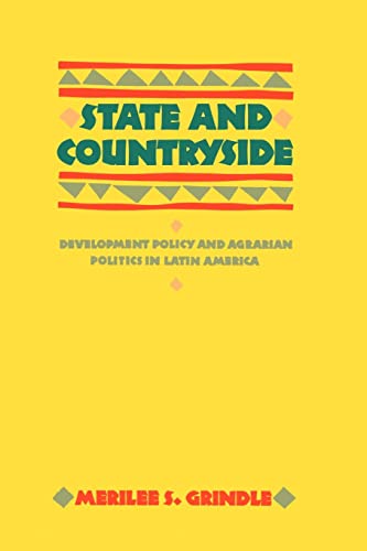 Imagen de archivo de State and Countryside : Development Policy and Agrarian Politics in Latin America a la venta por Better World Books