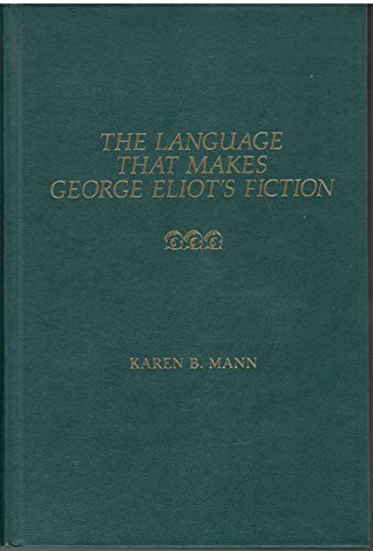 The Language That Makes George Eliot's Fiction