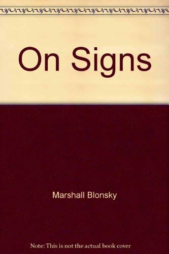 On Signs (9780801830068) by Marshall Blonsky