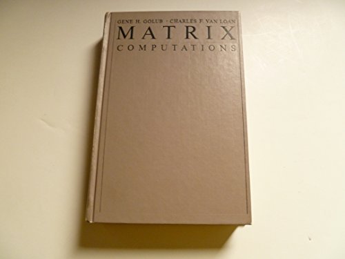 Imagen de archivo de Matrix Computations (Johns Hopkins Studies in the Mathematical Sciences) a la venta por HPB-Red