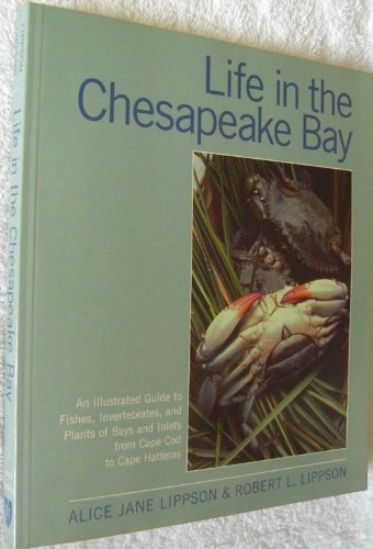 9780801830136: Life in the Chesapeake Bay. Illus. by Alice Jane Lippson