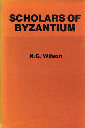 9780801830525: Scholars of Byzantium