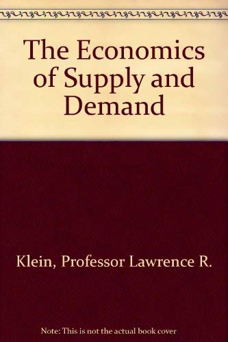 Beispielbild fr The Economics of Supply and Demand zum Verkauf von Better World Books: West