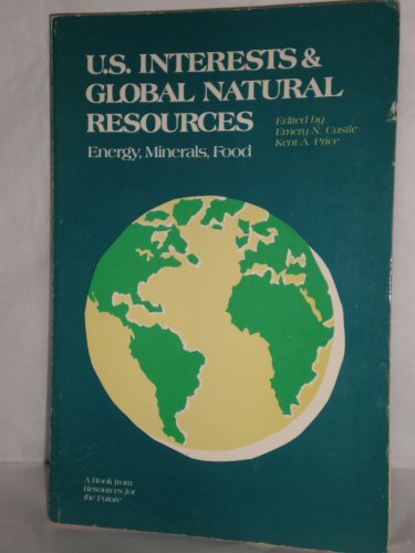 Beispielbild fr U.S. Interests and Global Natural Resources: Energy, Minerals, Food (RFF Press) zum Verkauf von Redux Books