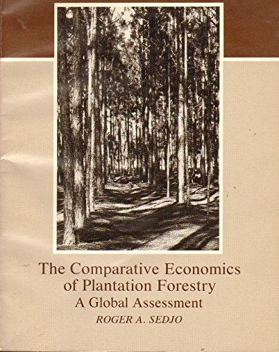 Beispielbild fr The Comparative Economics of Plantation Forestry: A Global Assessment (RFF Press) zum Verkauf von Midtown Scholar Bookstore