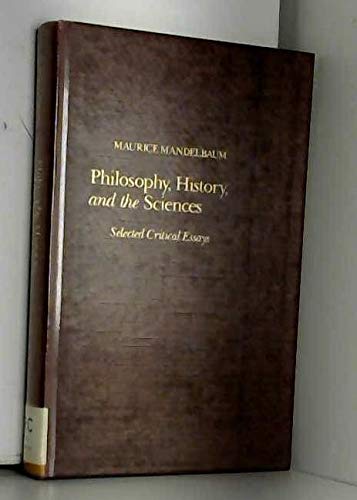 Stock image for Philosophy, History and the Sciences : Selected Critical Essays for sale by Better World Books