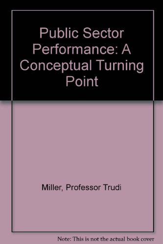 Stock image for Public Sector Performance : A Conceptual Turning Point for sale by Better World Books