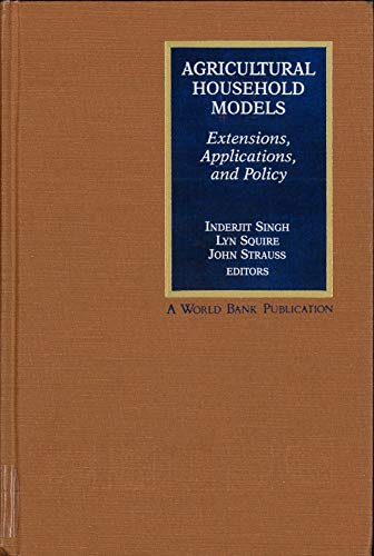 Imagen de archivo de Agricultural Household Models; Extensions, Applications, and Policy a la venta por Ground Zero Books, Ltd.