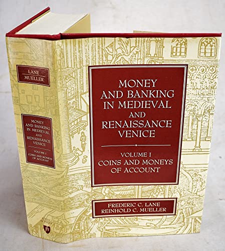 9780801831577: Money and Banking in Medieval and Renaissance Venice: Volume I: Coins and Moneys of Account: 001