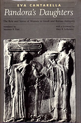 Stock image for Pandora's Daughters: The Role and Status of Women in Greek and Roman Antiquity for sale by Wonder Book