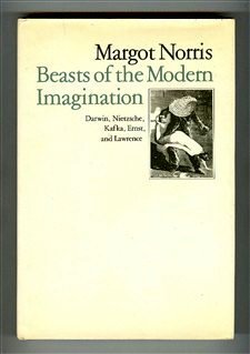 Stock image for Beasts of the Modern Imagination : Darwin, Nietzsche, Kafka, Ernst and Lawrence for sale by Better World Books