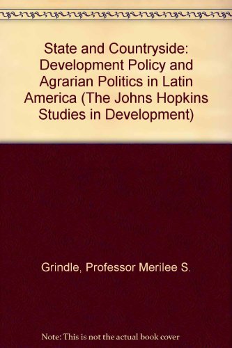 9780801832789: State and Countryside: Development Policy and Agrarian Politics in Latin America