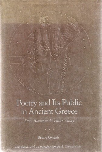 Stock image for Poetry and Its Public in Ancient Greece : From Homer to the Fifth Century for sale by Better World Books
