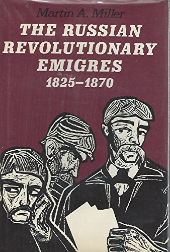 Stock image for The Russian Revolutionary Emigres, 1825-1870 (The Johns Hopkins University Studies in Historical and Political Science) for sale by HPB-Ruby
