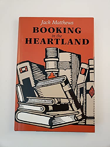 Stock image for Booking in the Heartland (Johns Hopkins: Poetry and Fiction) for sale by Wonder Book