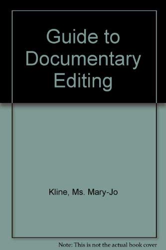 Stock image for A Guide to Documentary Editing for sale by Better World Books
