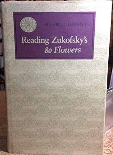 Stock image for Reading Zukofsky's "80 Flowers" for sale by Hourglass Books