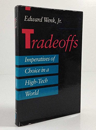 Stock image for Tradeoffs: Imperatives of Choice in a High-Tech World for sale by Wonder Book