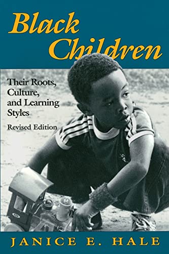Stock image for Black Children: Their Roots, Culture, and Learning Styles for sale by SecondSale