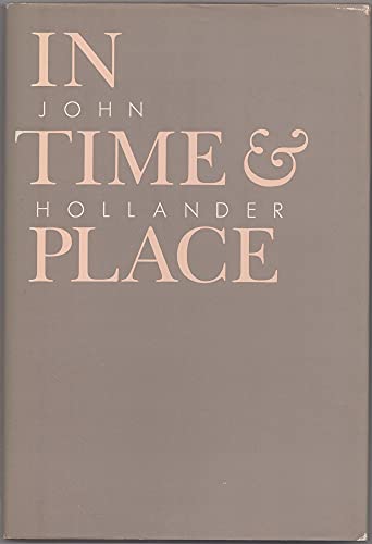 Stock image for In Time and Place (Johns Hopkins: Poetry and Fiction) for sale by Ergodebooks