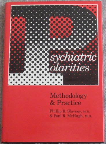 9780801834288: Psychiatric Polarities: Methodology and Practice (Johns Hopkins Series in Contemporary Medicine and Public Health)