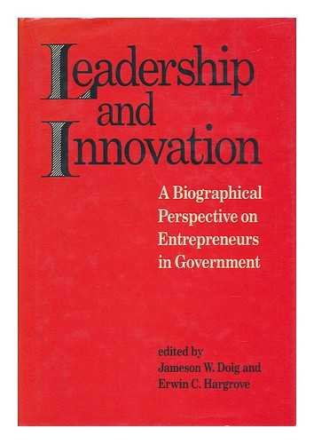 Stock image for Leadership and Innovation : Entrepreneurs in Government for sale by Better World Books