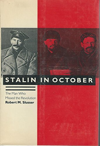 Beispielbild fr Stalin in October : The Man Who Missed the Revolution zum Verkauf von Better World Books
