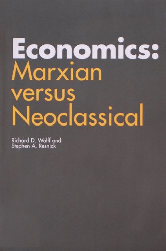 9780801834790: Economics: Marxian versus Neoclassical