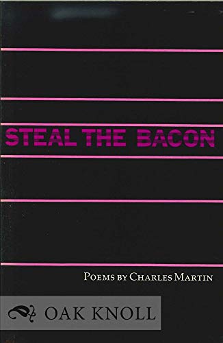 Beispielbild fr Steal the Bacon (Johns Hopkins: Poetry and Fiction) zum Verkauf von Robinson Street Books, IOBA