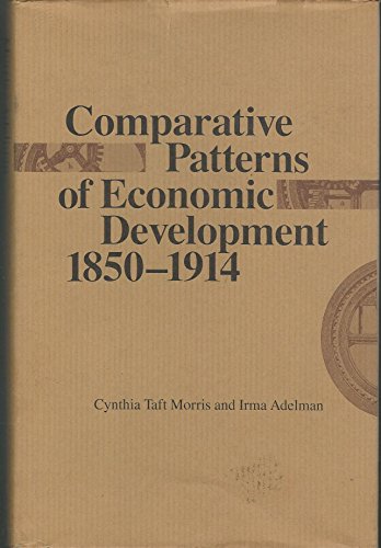 Imagen de archivo de Comparative Patterns of Economic Development, 1850-1914 a la venta por Better World Books: West