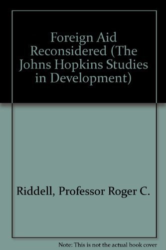 Imagen de archivo de Foreign Aid Reconsidered (The Johns Hopkins Studies in Development) a la venta por Solr Books