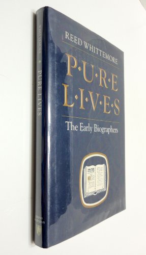 Beispielbild fr Pure Lives : The Early Biographers zum Verkauf von Vashon Island Books