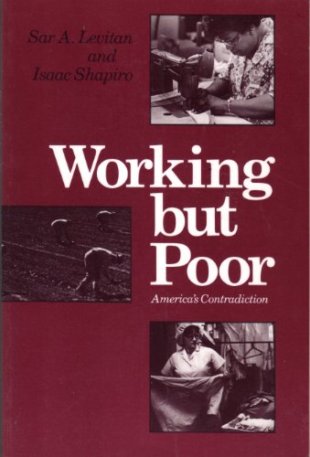 Beispielbild fr Working but Poor: America's Contradiction zum Verkauf von Robinson Street Books, IOBA