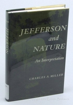 Beispielbild fr Jefferson and Nature: An Interpretation zum Verkauf von Books From California