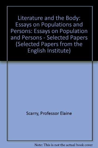 Stock image for Literature and the Body : Essays on Populations and Persons for sale by Better World Books