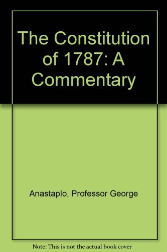 9780801836053: The Constitution of 1787: A Commentary