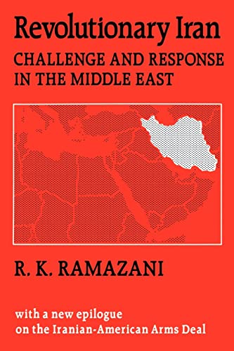 Stock image for Revolutionary Iran: Challenge and Response in the Middle East for sale by ThriftBooks-Dallas