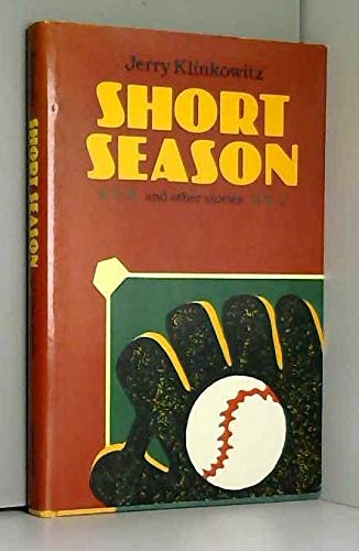 Beispielbild fr Short Season and Other Stories zum Verkauf von Doc O'Connor